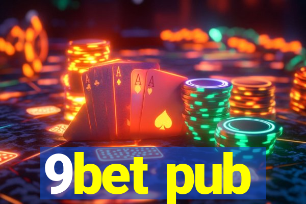 9bet pub